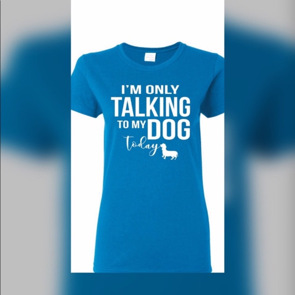 🐶I’m only talking to my dog today🐶